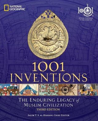 Cover — 1001 Inventions: The Enduring Legacy of Muslim Civilization