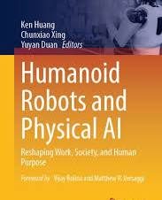 Cover — Humanoid Robots and Physical AI: Reshaping Work, Society, and Human Purpose